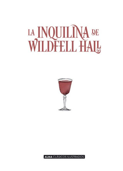 La Inquilina de Wildfell Hall by Anne Brontï, Hardcover