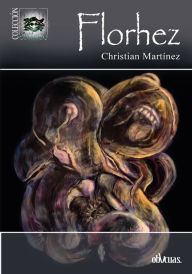 Title: Florhez, Author: Christian Martínez