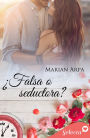 ¿Falsa o seductora? (Contigo a cualquier hora 9)