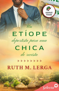 Title: Un etíope deportista para una chica de revista (Adonis tours 5), Author: Ruth M. Lerga