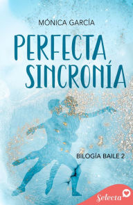 Title: Perfecta sincronía (Baile 2), Author: Mónica García