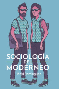 Title: Sociología del moderneo, Author: Iñaki Domínguez