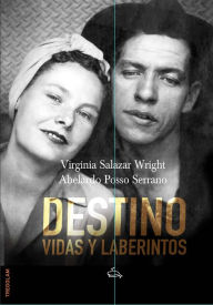 Title: Destino: Vidas y laberintos, Author: Virginia Salazar Wright