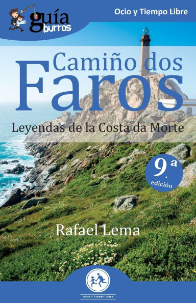 GuíaBurros Camiño dos faros: Leyendas de la Costa de la Muerte