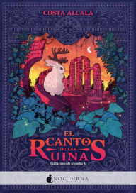 Title: El canto de las ruinas, Author: Costa Alcalá