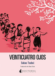 Title: Veinticuatro ojos, Author: Sakae Tsuboi