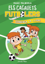 Title: Els Cacauets Futbolers 1. Comença la Lliga!, Author: Isaac Palmiola