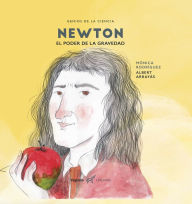 Title: Newton: El poder de la gravedad, Author: Mónica Rodríguez