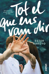 Title: Tot el que ens vam dir, Author: Ester Arroyo