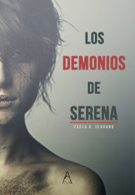 Title: Los demonios de Serena, Author: Paula R. Serrano