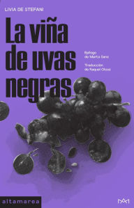 Title: La viña de uvas negras, Author: Livia Stefani