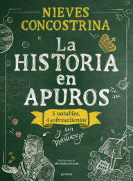 Title: La historia en apuros / History in Trouble, Author: Nieves Concostrina