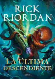 Title: La última descendiente (Daughter of the Deep), Author: Rick Riordan
