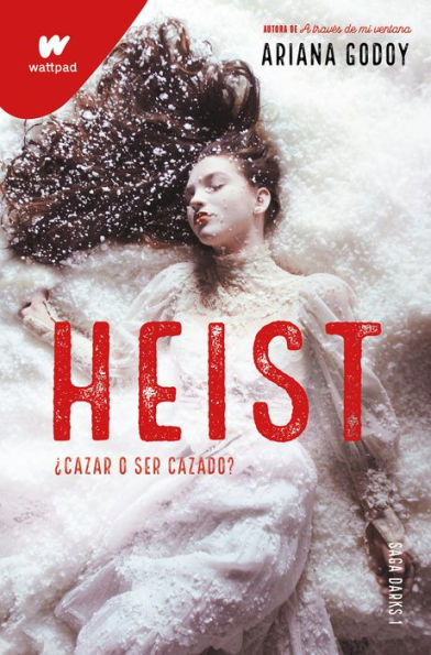 Heist (DARKS 1): Cazar o ser cazado (edición revisada por la autora)