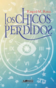 Title: Los chicos perdidos, Author: Raquel M. Roca