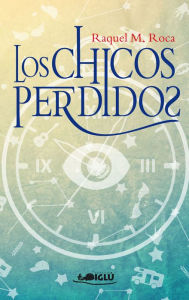 Title: Los chicos perdidos, Author: Raquel Mocholi Roca