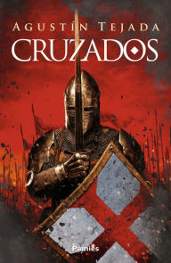 Title: Cruzados, Author: Agustín Tejada