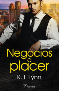 Title: Negocios o placer, Author: K. I. Lynn