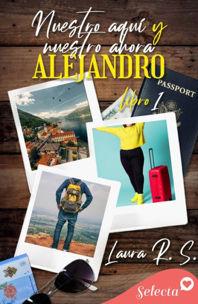 Nuestro aquí y ahora. Alejandro (Nuestro 1)