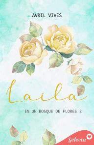 Title: Laila (En un bosque de flores 2), Author: Avril Vives
