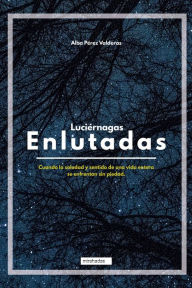 Title: Luciérnagas enlutadas, Author: Alba Pérez Valderas