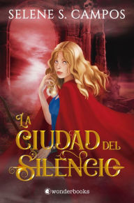 Title: Ciudad del silencio, La, Author: Selene S. Campos