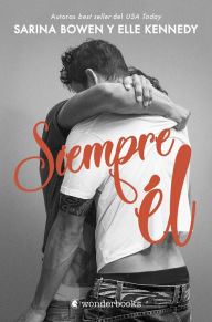 Title: Siempre él, Author: Sarina Bowen