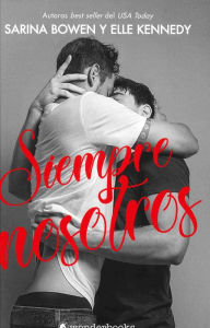 Title: Siempre nosotros, Author: Sarina Bowen