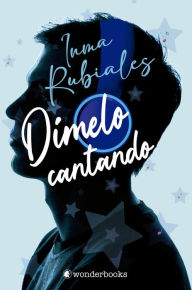 Title: Dimelo cantando, Author: Inma Rubiales