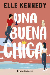 Title: Una buena chica / Good Girl Complex, Author: Elle Kennedy