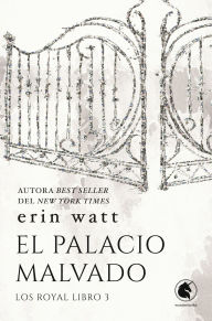 Title: Palacio malvado, El, Author: Erin Watt