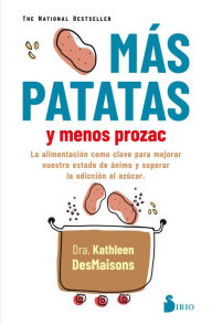 Title: Más patatas y menos prozac, Author: Kathleen DesMaisons