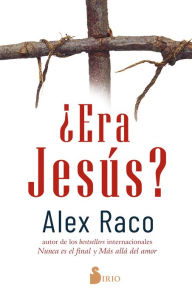 Title: ¿Era Jesús?, Author: Alex Raco