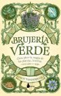 Brujería verde: Descubre la magia de las plantas, hierbas cristales y más.