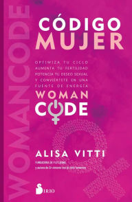 Title: Código Mujer, Author: Alisa Vitti