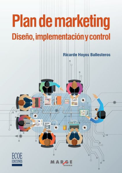 Plan de marketing. DiseÃ¯Â¿Â½o, implementaciÃ¯Â¿Â½n y control