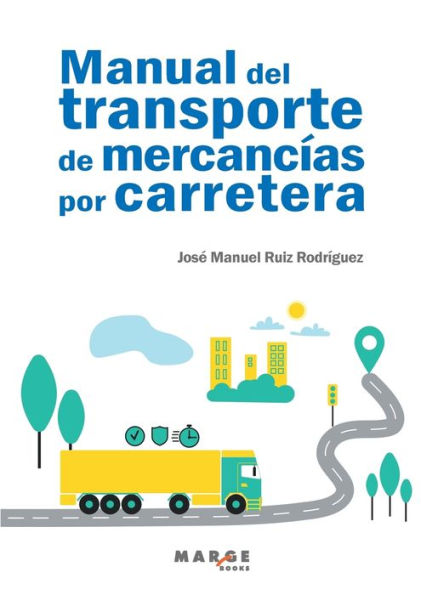 Manual del transporte de mercancï¿½as por carretera