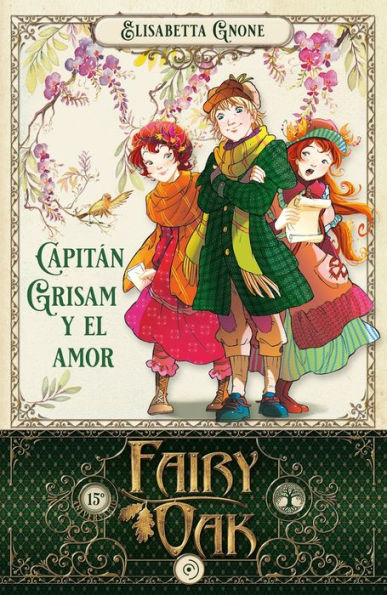 Fairy Oak. Capitán Grisam y el amor