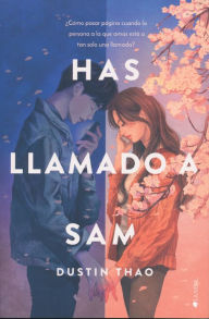 Title: Has llamado a Sam, Author: Dustin Thao