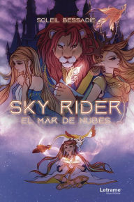 Title: Sky Rider: El mar de nubes, Author: Soleil Bessadie