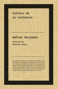 Title: Crítica de la violencia (NE), Author: Walter Benjamin