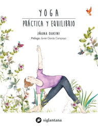 Title: Yoga: Práctica y equilibrio, Author: Jñana Dakini