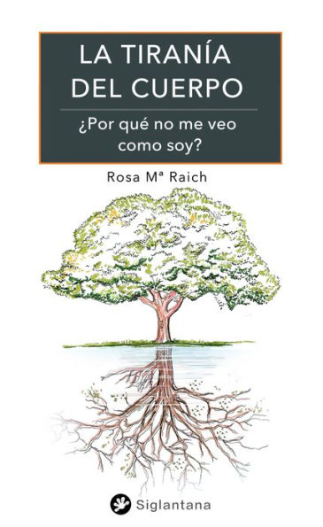 La tiranía del cuerpo: ¿Por qué no me veo como soy?