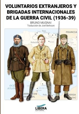 Voluntarios extranjeros y Brigadas Internacionales de la Guerra Civil (1936-39)