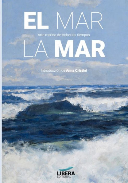 El mar, la mar: Arte marino de todos los tiempos