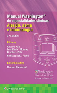 Title: Manual Washington de especialidades clínicas. Alergia, asma e inmunología, Author: ANDREW KAU MD