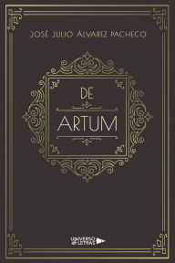 Title: De Artum, Author: José Julio Álvarez Pacheco