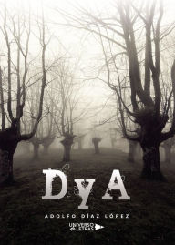 Title: DyA, Author: Adolfo Díaz López