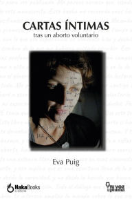 Title: Carta íntimas: Tras un aborto voluntario, Author: Eva Puig