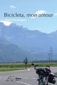 Title: Bicicleta, mon amour, Author: Miguel Domínguez
